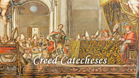 Creed Catecheses Creed Catecheses